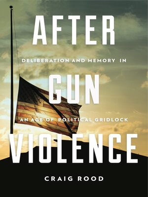 cover image of After Gun Violence